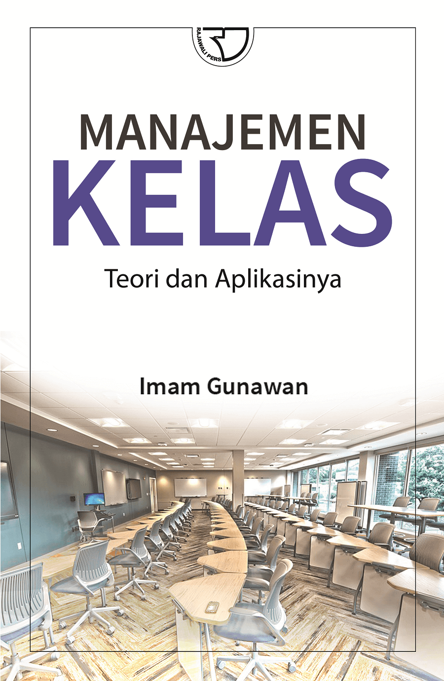 MANAJEMEN KELAS TEORI DAN APLIKASINYA