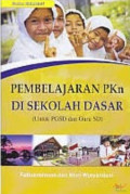 PEMBELAJARAN PKn DI SEKOLAH DASAR (UNTUK PGSD DAN GURU SD)